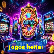 jogos heitai